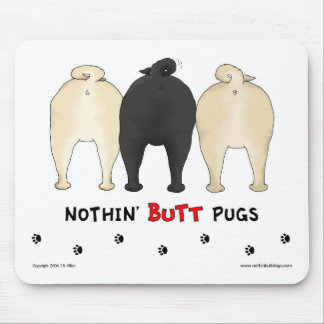 Nichts Hintern-Möpse Mousepad