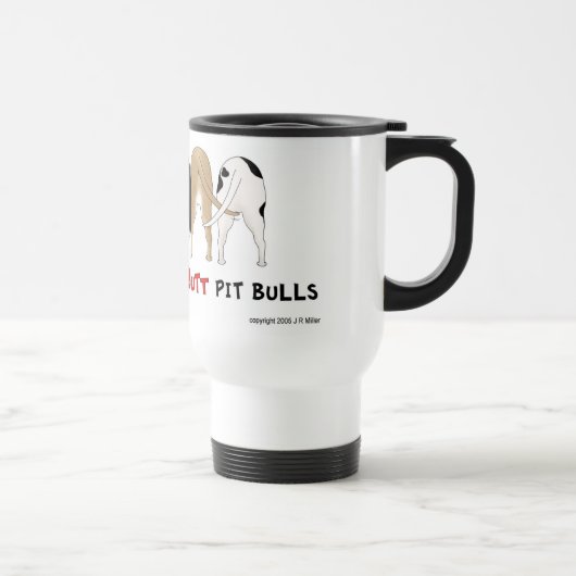 Nichts Hintern Pitbulls Tasse (Rechts)