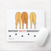 Nichts Hintern Ridgebacks Mousepad (Mit Mouse)