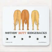 Nichts Hintern Ridgebacks Mousepad (Vorne)