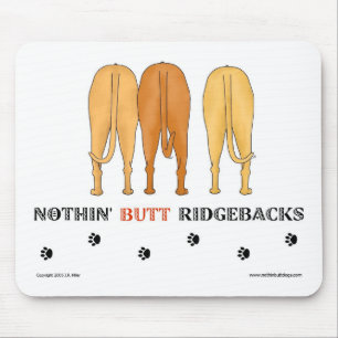 Nichts Hintern Ridgebacks Mousepad