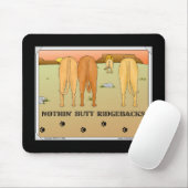 Nichts Hintern Ridgebacks Mousepad (Mit Mouse)