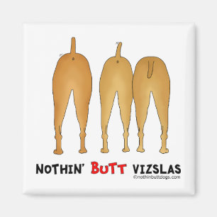 Nichts Hintern Vizslas Magnet