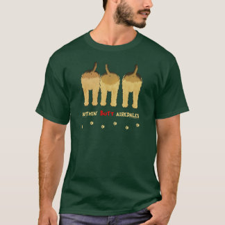 Nichts HinternAiredales T-Shirt