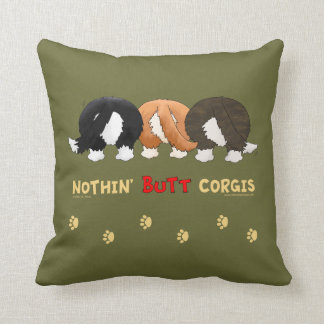 Nichts HinternCorgis Kissen