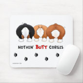 Nichts HinternCorgis Mousepad (Mit Mouse)
