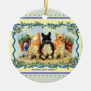 Nichts HinternCorgis! Verzierung Keramikornament