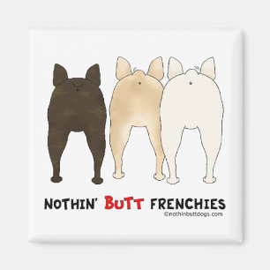 Nichts HinternFrenchies Magnet