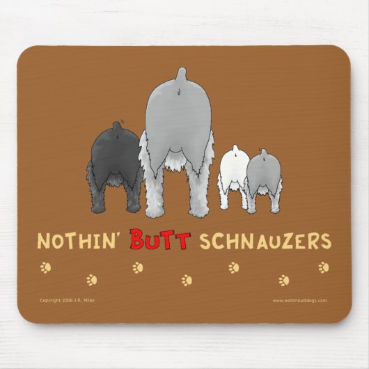 Nichts HinternSchnauzers Mousepad (Vorne)