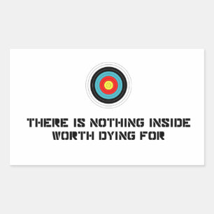 Nichts im Inneren, wofür man sterben sollte Rechteckiger Aufkleber