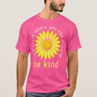 Nichts in einer Welt, in der man irgendwie sein ka T-Shirt