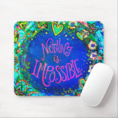 Nichts inspirieren ist eine unmögliche Ankurbelung Mousepad (Mit Mouse)