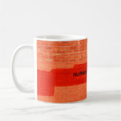 "Nichts ist alles" Cooler Niedlicher Spaß einzigar Kaffeetasse (Links)