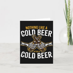 Nichts ist besser als ein kaltes Bier nach einem k Karte