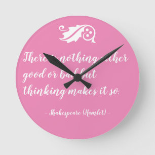 Nichts ist entweder gut oder schlecht, sondern Den Runde Wanduhr