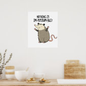 Nichts ist im-possum-ble lustige Possum Pun Poster (Küche)