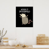 Nichts ist Im-possum ble Possum Pun Dark BG Poster (Küche)
