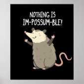 Nichts ist Im-possum ble Possum Pun Dark BG Poster (Vorne)