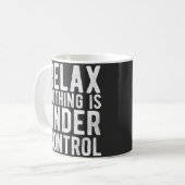 Nichts ist in Kontrolle Kaffeetasse (Vorderseite Links)