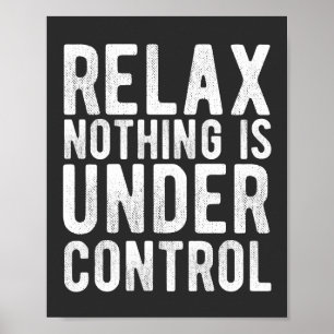 Nichts ist in Kontrolle Poster
