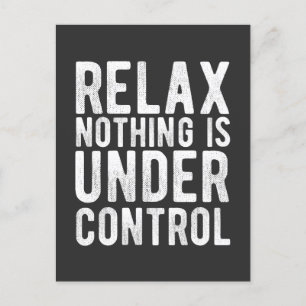 Nichts ist in Kontrolle Postkarte