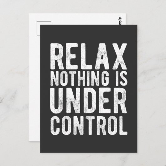 Nichts ist in Kontrolle Postkarte (Vorne/Hinten)
