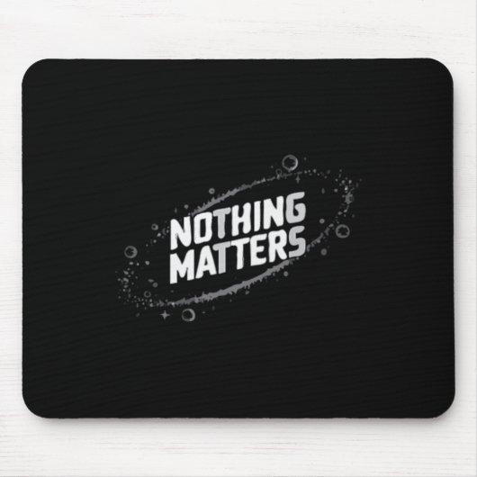 Nichts ist kosmisches existenzielles Design - Mini Mousepad (Vorne)