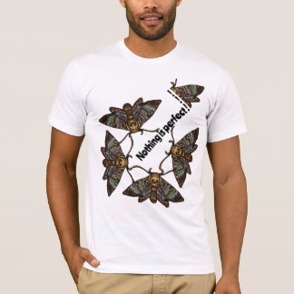 Nichts ist perfekt T-Shirt