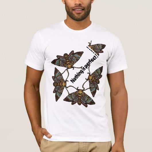 Nichts ist perfekt T-Shirt (Vorderseite)