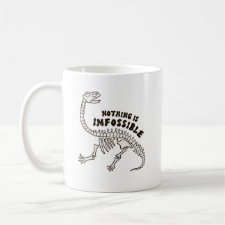 Nichts ist unmöglich Dinosaurier Knochen Pun Tasse
