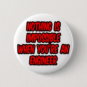 Nichts ist unmöglich...Ingenieur Button