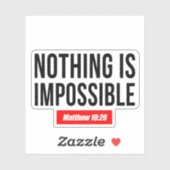 Nichts ist unmöglich Matthew 19:26 Aufkleber (Blatt)