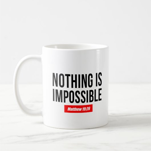 Nichts ist unmöglich. Matthew 19:26 Kaffeetasse (Links)
