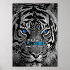 Nichts ist unmöglich, Motivierend Zitat Tiger Poster
