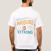 Nichts ist unmöglich T-Shirt (Rückseite)