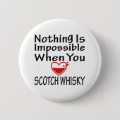 Nichts ist wenn Sie Liebe-schottischer Whisky Button (Vorderseite)