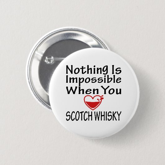 Nichts ist wenn Sie Liebe-schottischer Whisky Button (Vorne & Hinten)