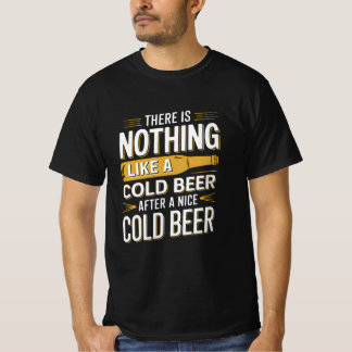 Nichts ist wie ein kaltes Bier nach einer angenehm T-Shirt