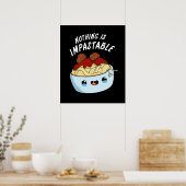 Nichts ist zerstörerisch lustige Pasta Pun Dark BG Poster (Küche)
