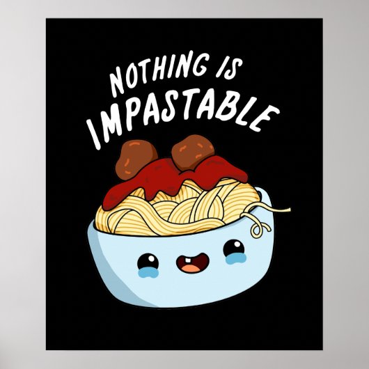 Nichts ist zerstörerisch lustige Pasta Pun Dark BG Poster (Vorne)