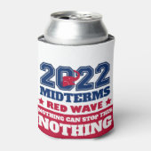 Nichts kann diese rote Welle 2022 Midterms stoppen Dosenkühler (Kanne Vorderseite)