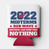 Nichts kann diese rote Welle 2022 Midterms stoppen Dosenkühler (Rückseite)