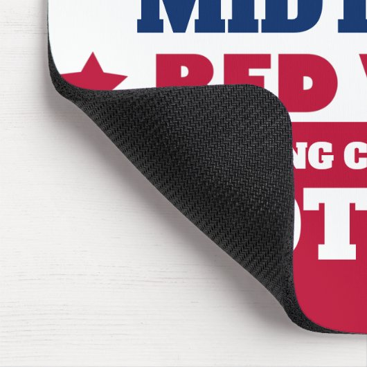 Nichts kann diese rote Welle 2022 Midterms stoppen Mousepad (Ecke)