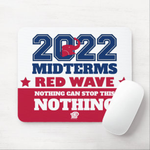 Nichts kann diese rote Welle 2022 Midterms stoppen Mousepad