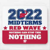 Nichts kann diese rote Welle 2022 Midterms stoppen Mousepad (Vorne)