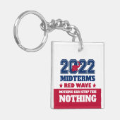 Nichts kann diese rote Welle 2022 Midterms stoppen Schlüsselanhänger (Vorderseite links)