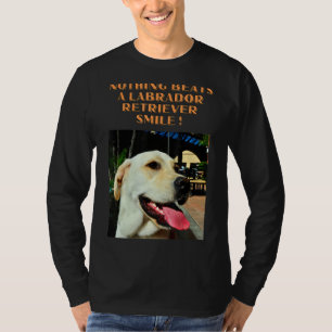 Nichts kann ein Labrador-Retriever-Lächeln schlage T-Shirt