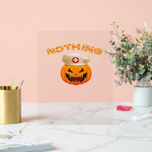 Nichts kann eine Krankenschwester kümmern, Hallowe Acrylschild (Hochzeit)