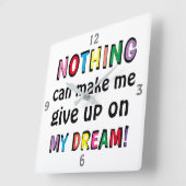 Nichts kann mich dazu bringen, mein DREAM Niedlich Quadratische Wanduhr (Winkel)