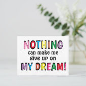 NICHTS kann mich dazu bringen, meinen DREAM farben Postkarte (Stehend Vorderseite)